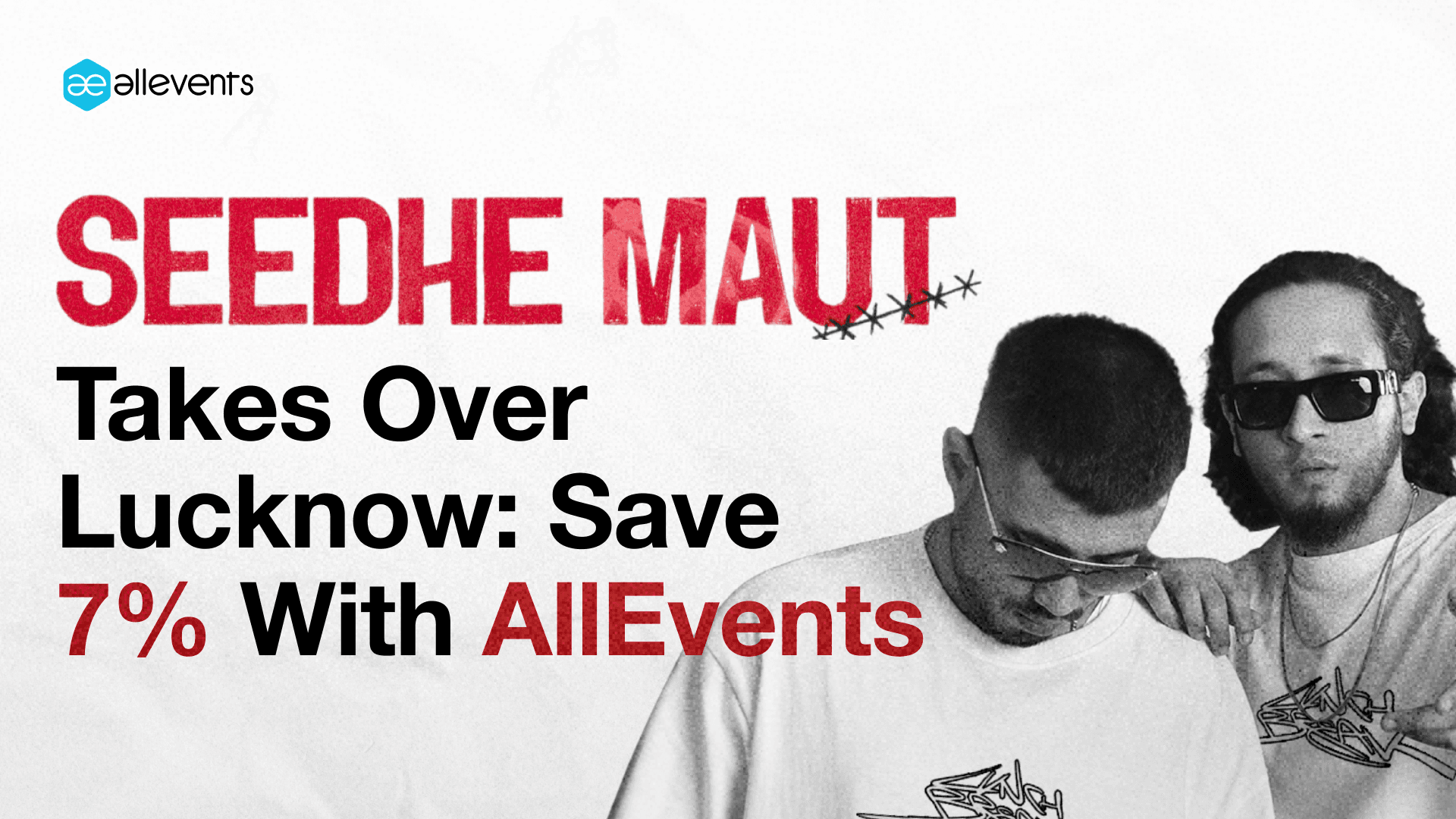 Seedhe Maut Takes Over Lucknow: Save 7% With AllEvents