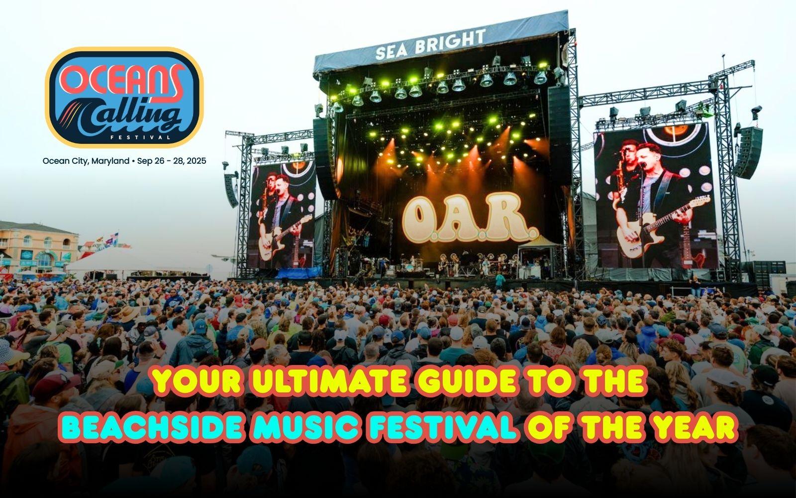 Get Ready to Ride the Wave: Oceans Calling Festival 2025 is Coming!