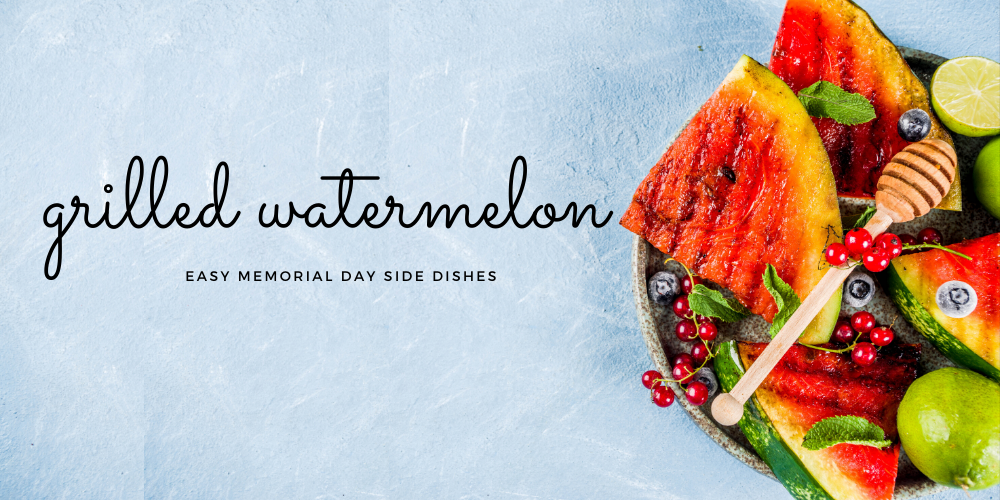 grilled watermelon | easy memorial side dish