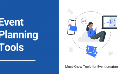 Event Planning Tools: All You Need To Know